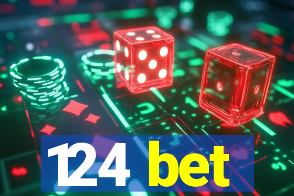 124 bet